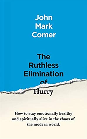 The Ruthless Elimination of Hurry