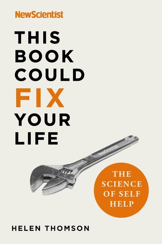 This book could fix your life : the science of self help