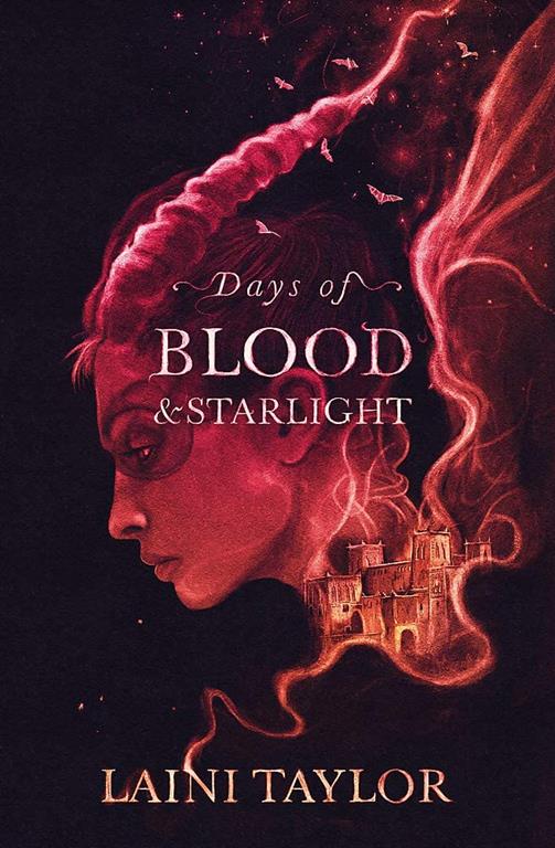 Days of Blood and Starlight: The Sunday Times Bestseller. Daughter of Smoke and Bone Trilogy Book 2