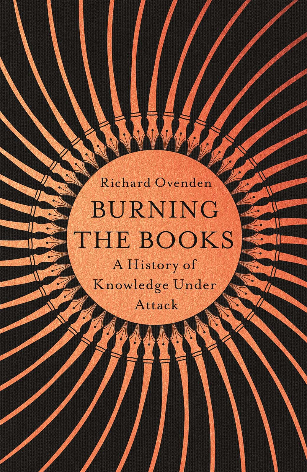 Burning the books : a history of knowledge under attack