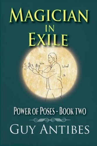 Magician in Exile (Power of Poses) (Volume 2)