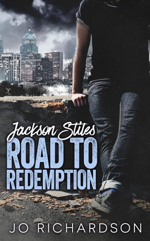 Jackson Stiles: Road to Redemption (The Jackson Stiles series) (Volume 1)