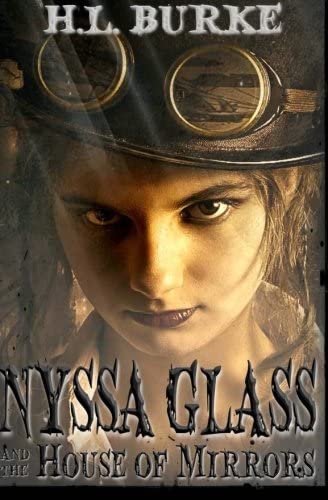 Nyssa Glass and the House of Mirrors (Volume 1)