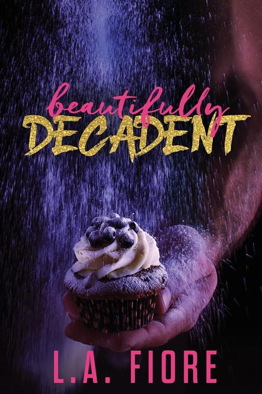 Beautifully Decadent (Beautifully Damaged) (Volume 3)