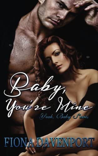 Baby, You're Mine (Yeah, Baby) (Volume 1)