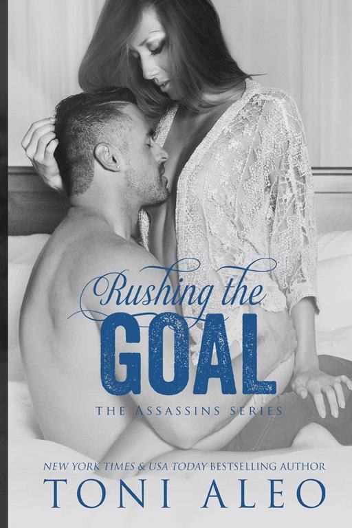 Rushing the Goal (Assassins Series) (Volume 8)