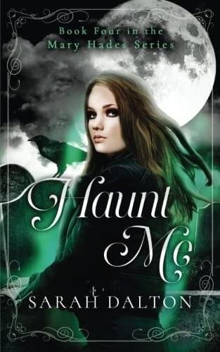 Haunt Me (Mary Hades) (Volume 4)