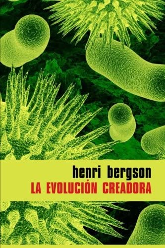 La evoluci&oacute;n creadora (Spanish Edition)