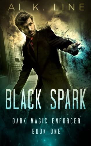 Black Spark (Dark Magic Enforcer) (Volume 1)