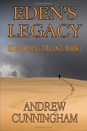 Eden's Legacy (Eden Rising Trilogy) (Volume 3)