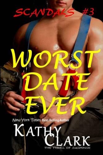 Worst Date Ever: Scandals Book #3 (Volume 3)