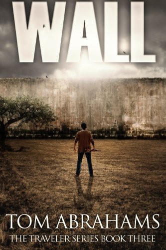 Wall (The Traveler) (Volume 3)