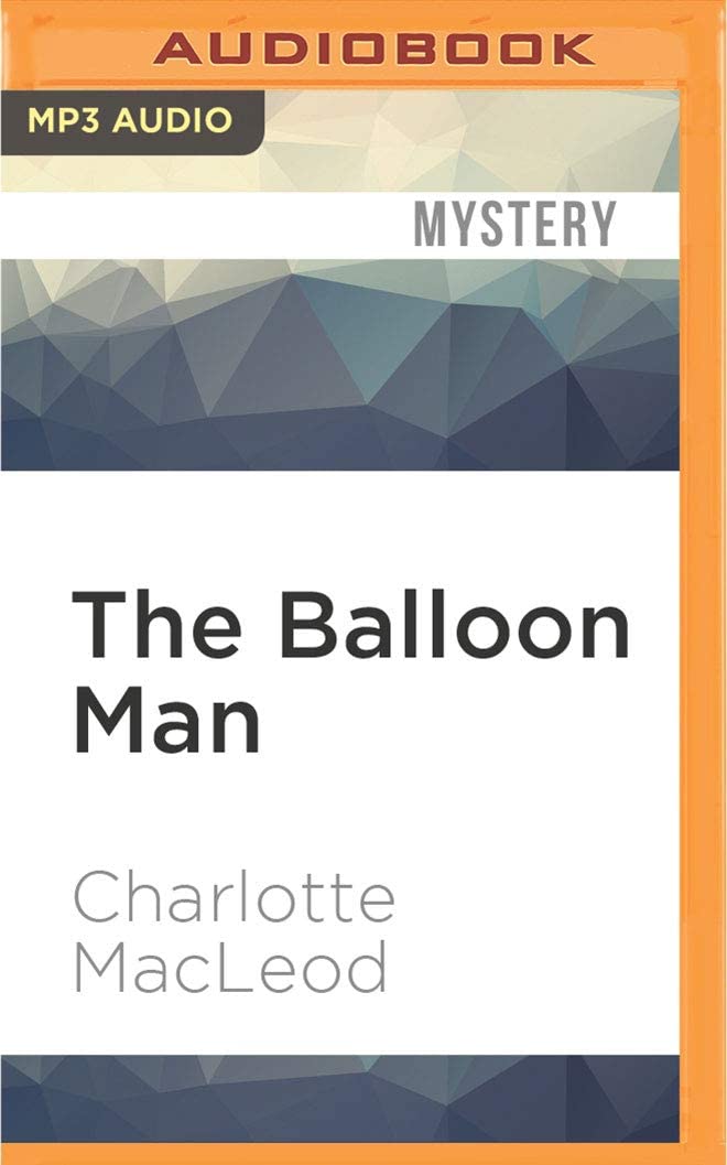 Balloon Man, The (A Sarah Kelling and Max Bittersohn Mystery, 12)