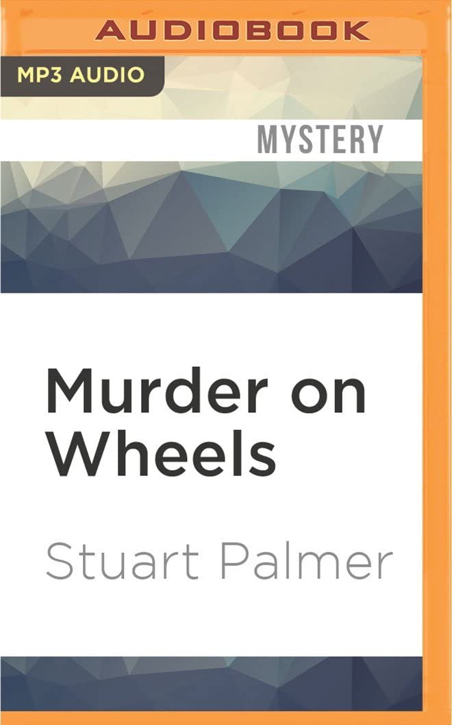 Murder on Wheels (Hildegarde Withers)