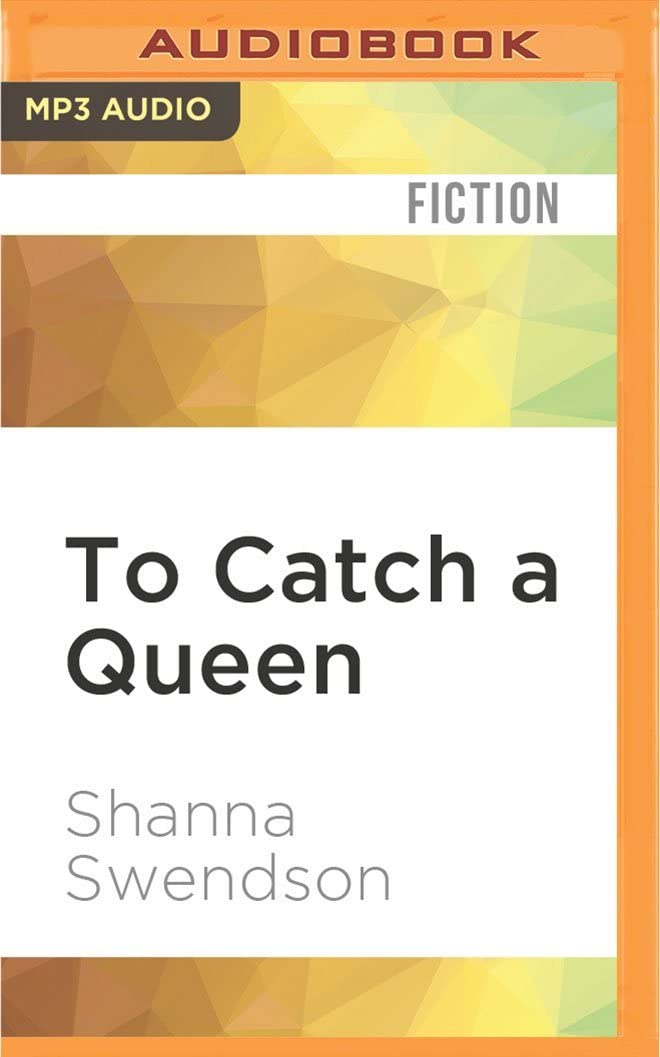 To Catch a Queen (The Fairy Tale Series)