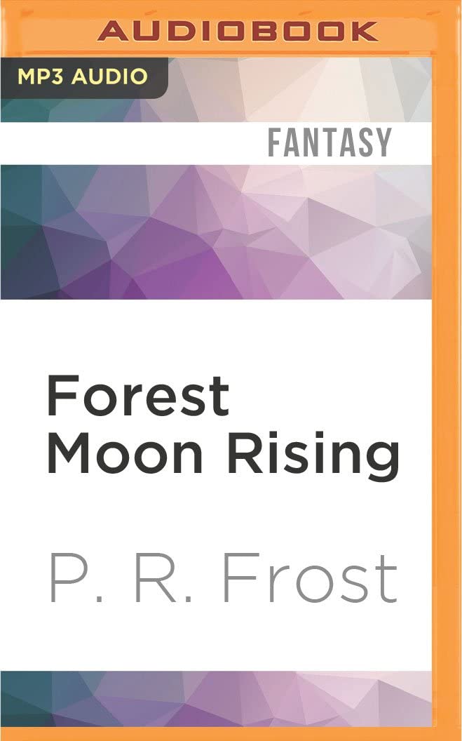 Forest Moon Rising (A Tess Noncoire Adventure)