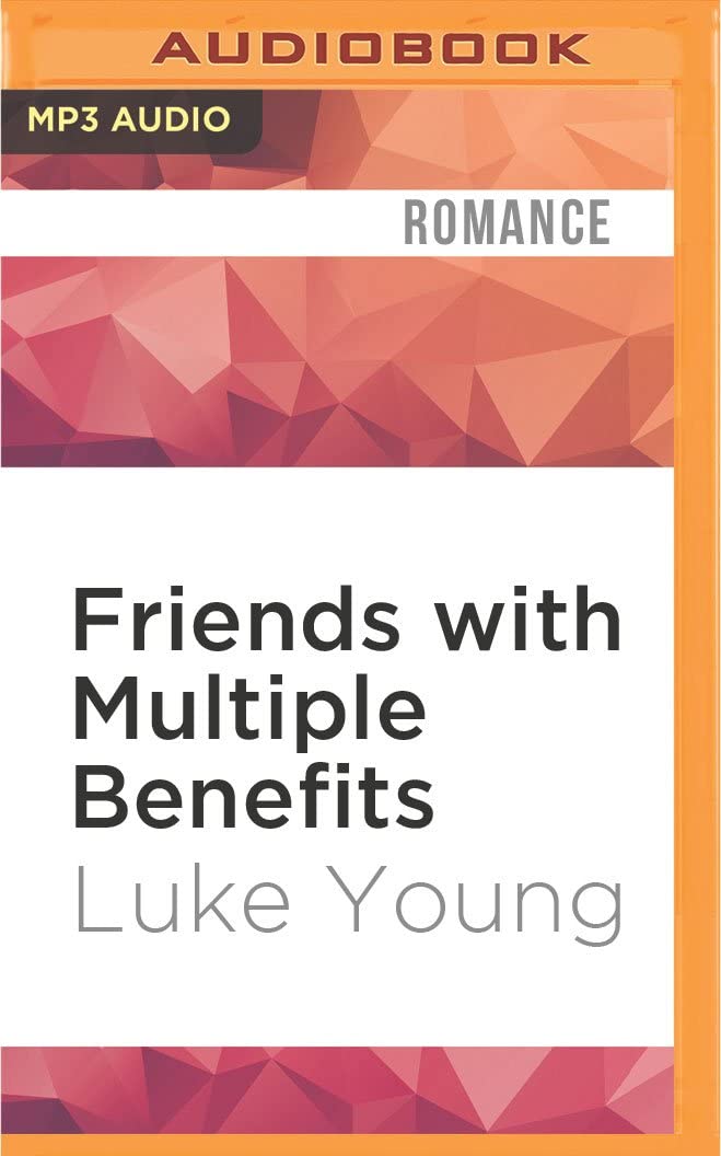 Friends with Multiple Benefits (Friends with Benefits)