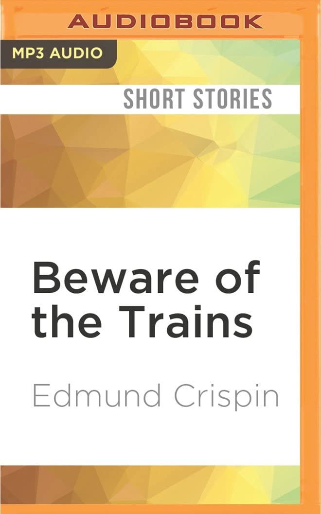 Beware of the Trains