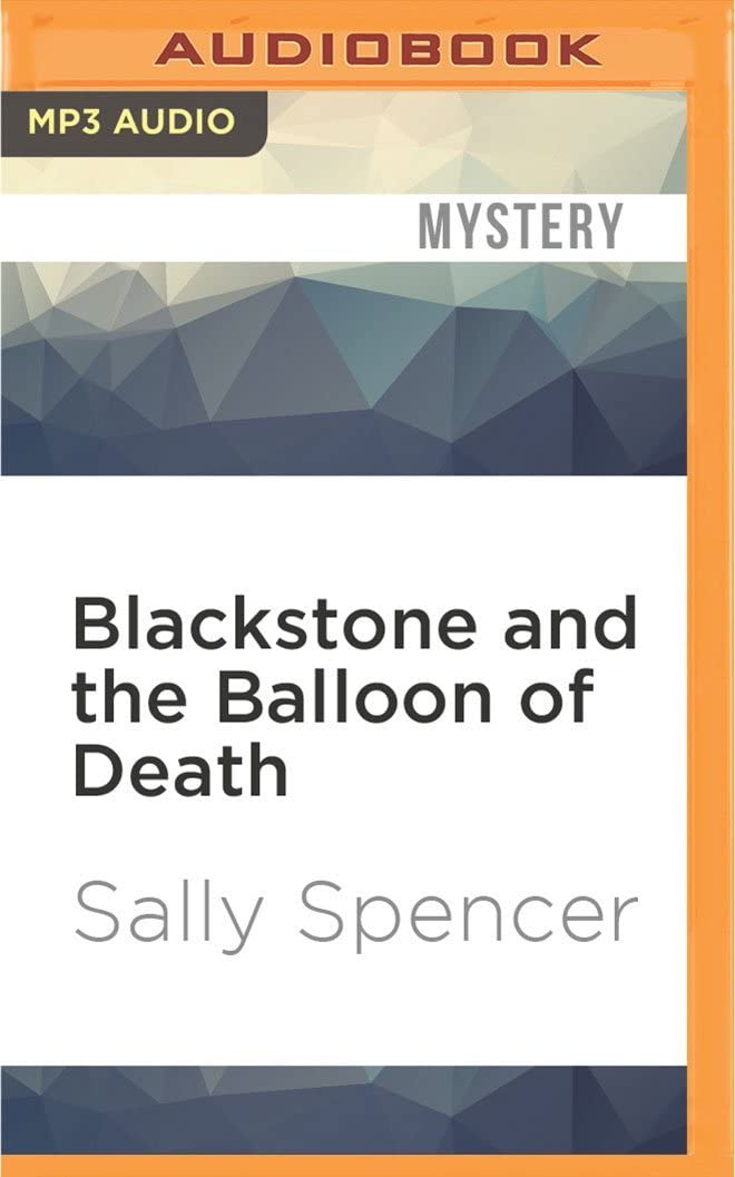 Blackstone and the Balloon of Death (Inspector Sam Blackstone)