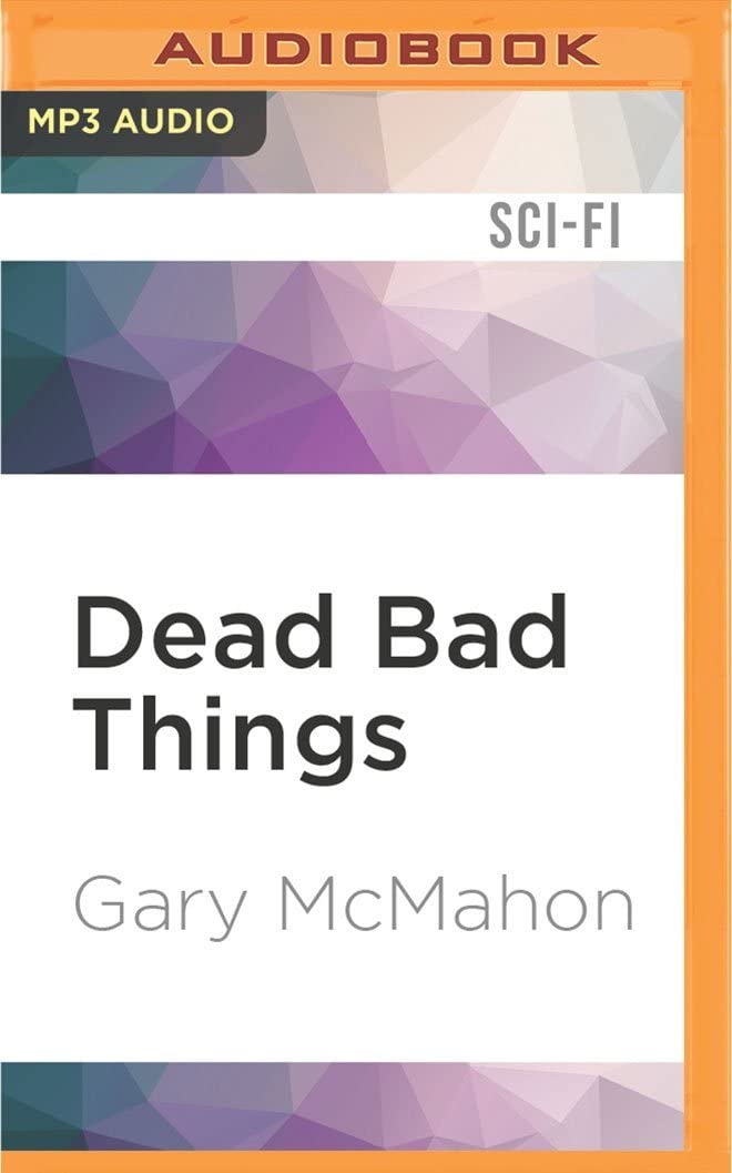 Dead Bad Things