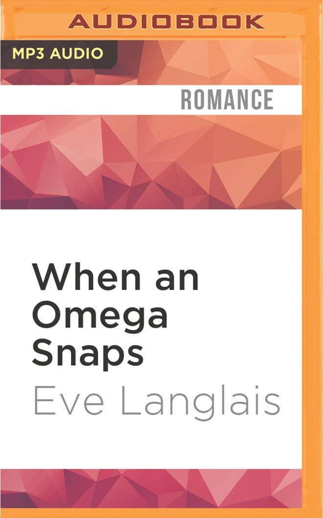 When an Omega Snaps (A Lion's Pride)