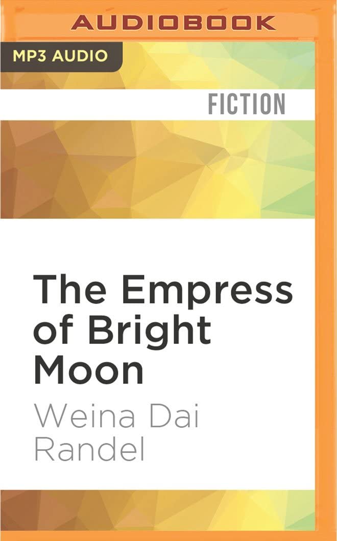 Empress of Bright Moon, The (The Empress of Bright Moon)