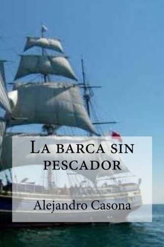 La barca sin pescador (Spanish Edition)