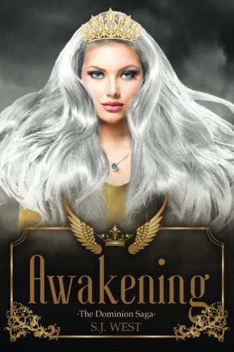 Awakening (The Dominion Saga: Book 1) (Volume 1)