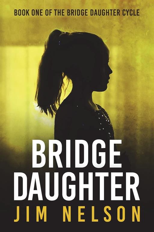 Bridge Daughter (Bridge Daughter Cycle)