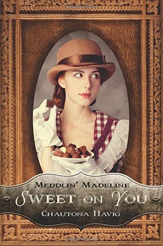 Sweet on You (Meddlin' Madeline Mysteries) (Volume 1)