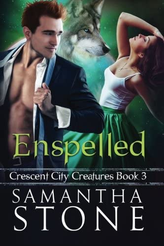 Enspelled: Crescent City Creatures Book 3 (Volume 3)