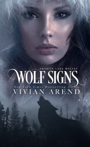 Wolf Signs (Granite Lake Wolves) (Volume 1)