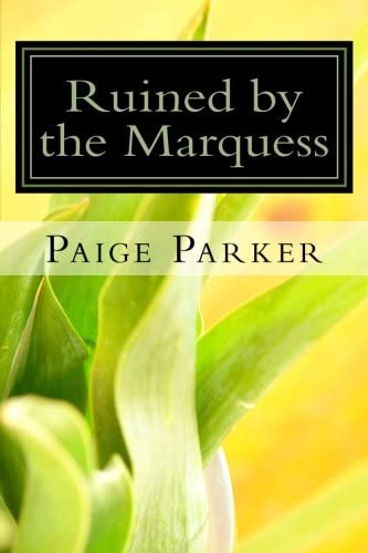 Ruined by the Marquess: A Forced Marriage Historical Romance (Alpha Male Matchmaking Romance Historical Victorian Romance)