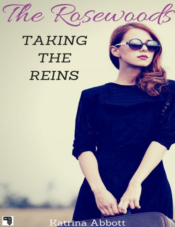 Taking the Reins (The Rosewoods) (Volume 1)