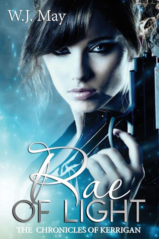 Rae of Light (The Chronicles of Kerrigan) (Volume 12)