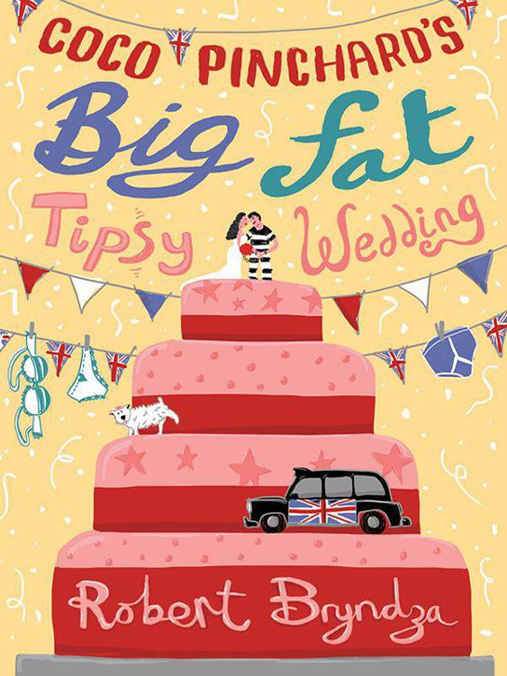 Coco Pinchard's Big Fat Tipsy Wedding