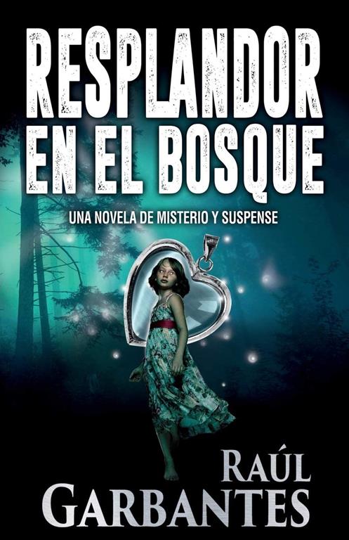 Resplandor en el Bosque (Spanish Edition)