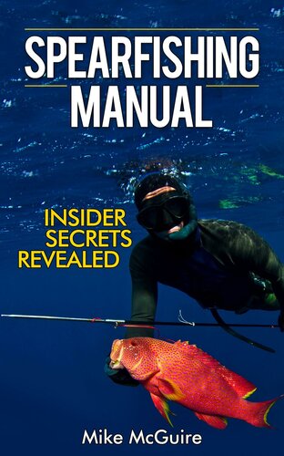 Spearfishing manual : insider secrets re/2018evealed