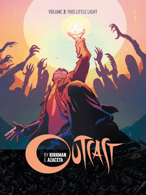 Outcast by Kirkman & Azaceta (2014), Volume 3