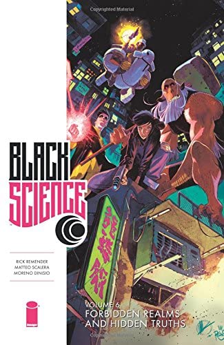 Black Science Volume 6: Forbidden Realms and Hidden Truths