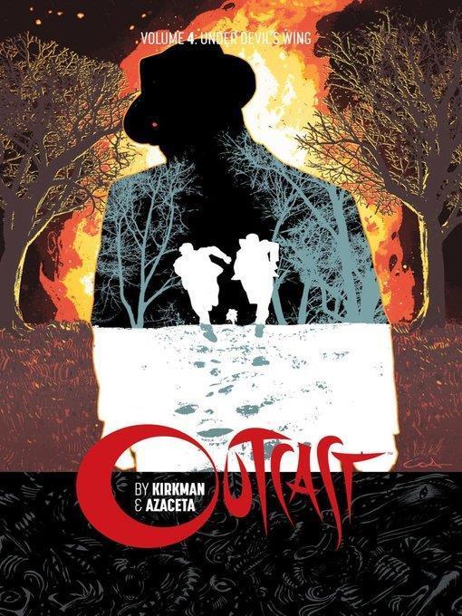 Outcast by Kirkman & Azaceta (2014), Volume 4