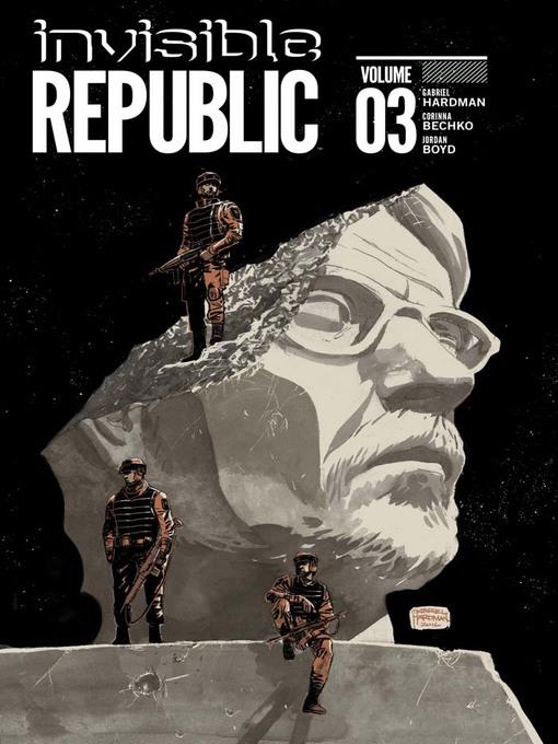 Invisible Republic (2015), Volume 3