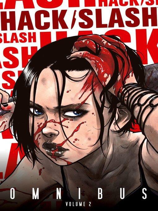 Hack/Slash (2007), Omnibus Volume 2