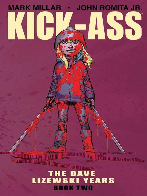 Kick-Ass (2008): The Dave Lizewski Years, Book 2