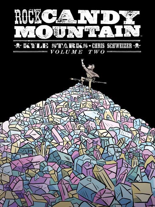 Rock Candy Mountain (2017), Volume 2