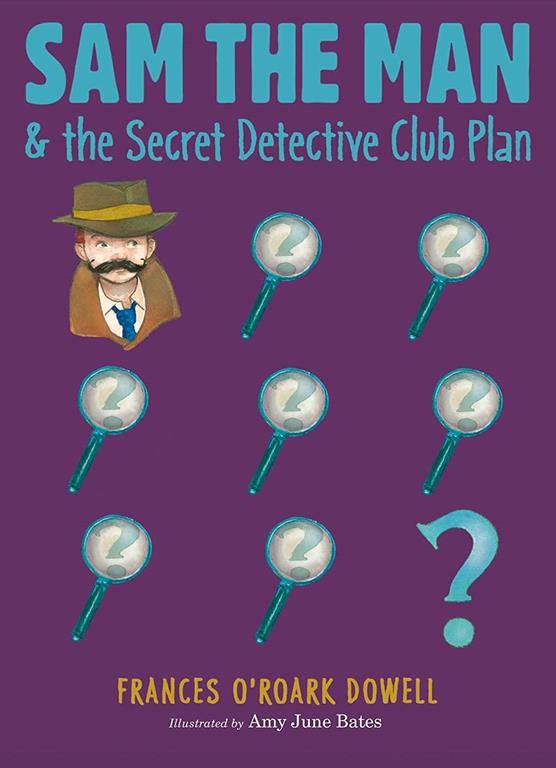 Sam the Man  the Secret Detective Club Plan