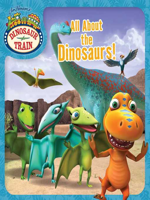 All About the Dinosaurs!