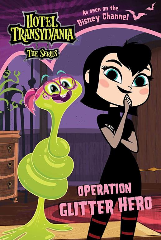 Operation Glitter Hero (Hotel Transylvania: The Series)