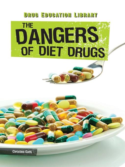 The Dangers of Diet Drugs