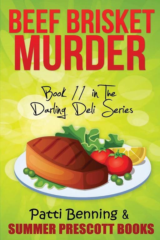 Beef Brisket Murder: Book 11 in The Darling Deli Series (Volume 11)